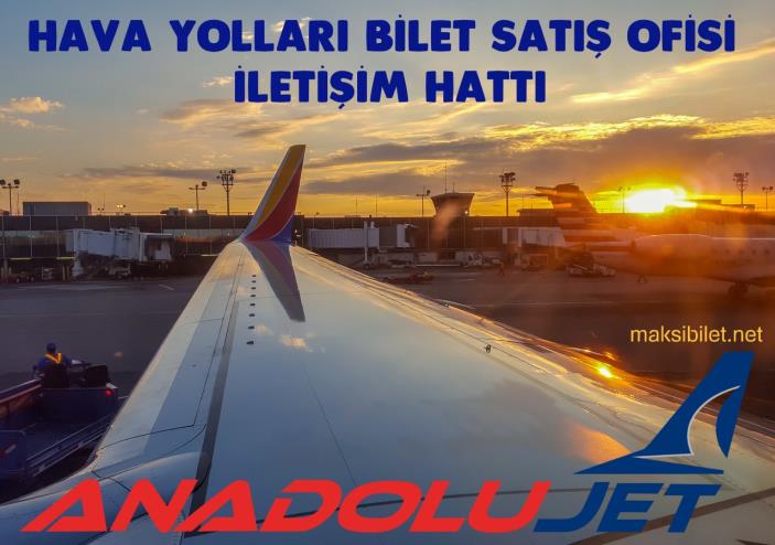 Anadolujet İletişim Bilgilendirme